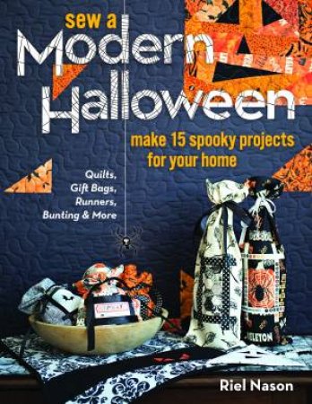 Sew A Modern Halloween by Riel Nason