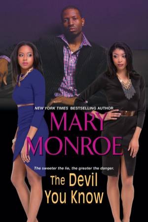 The Devil You Know by Mary Monroe