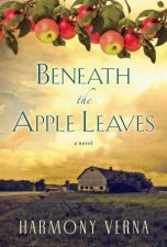 Beneath The Apple Leaves