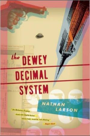 Dewey Decimal System by Nathan Larson