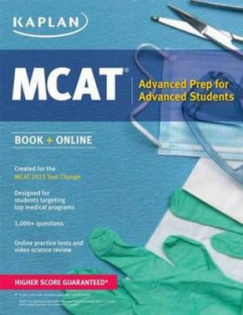 Kaplan MCAT Advanced 2015 by Kaplan