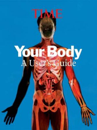 TIME Your Body: A User's Guide by Various 