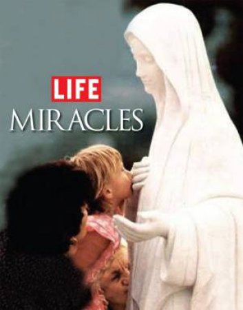 LIFE: Miracles by Various