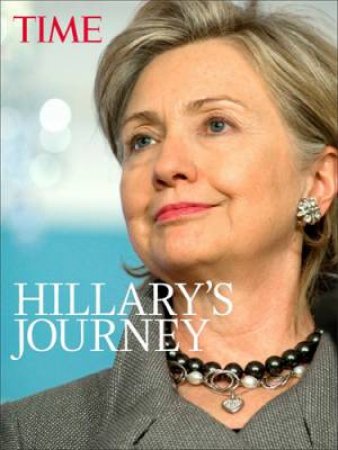 TIME: Hillary's Journey by Various 