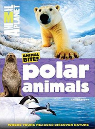 Animal Planet: Animal Bites: Polar Animals by Various