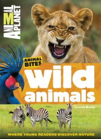 Animal Planet: Animal Bites: Wild Animals by Various