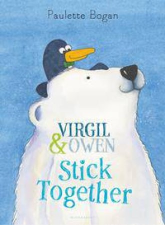 Virgil & Owen Stick Together by Paulette Bogan