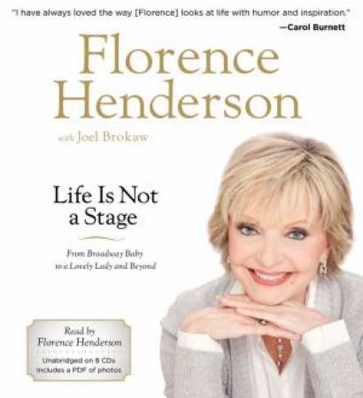 Life Is Not a Stage by Florence Henderson