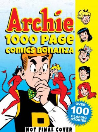 Archie: 1000 Page Comics Bonanza by Various 