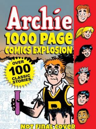 Archie: 1000 Page Comics Explosion by Various 