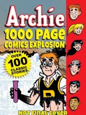 Archie 1000 Page Comics Explosion