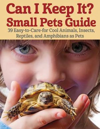 Can I Keep It? Small Pets Guide by Tanguy