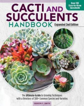 Cacti And Succulent Handbook, Expanded 2nd Edition by Gideon F. Smith