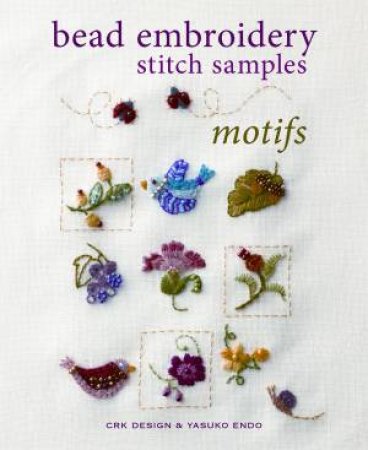 Bead Embroidery Stitch Samples by CRK DESIGN