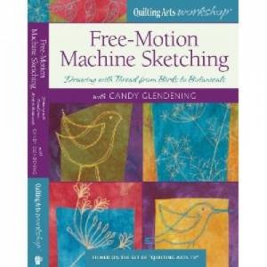 Free Motion Machine Sketching by CANDY GLENDENING