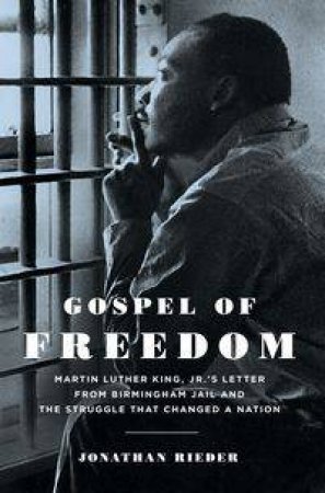 Gospel of Freedom by Jonathan Rieder