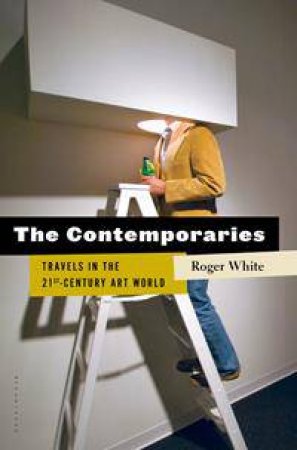 The Contemporaries by Roger White