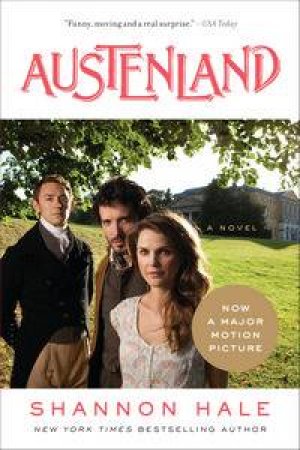 Austenland by Shannon Hale