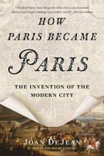 How Paris Became Paris