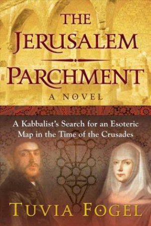 The Jerusalem Parchment by Tuvia Fogel