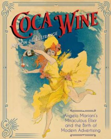 Coca Wine by Aymon De Lestrange