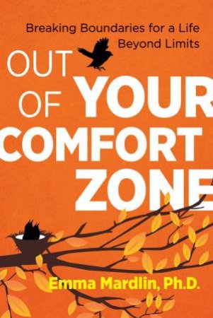 Out Of Your Comfort Zone by Emma Mardlin