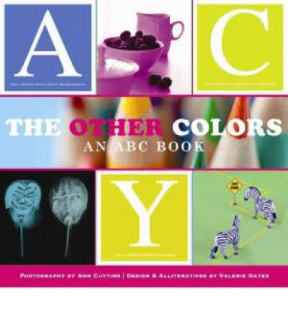 The Other Colors an ABC Book by  Valerie Gates & Ann Cutting 