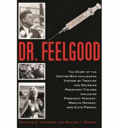 Dr. Feelgood by Richard A Lertzman