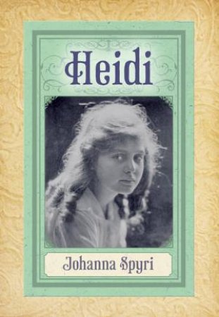 Heidi by Spyri