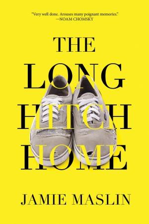 The Long Hitch Home by Jamie Maslin