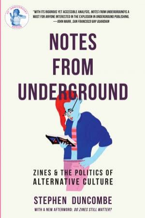 Notes From Underground by Stephen Duncombe