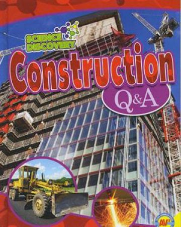 Science Discovery: Construction QandA by Rennay Craats