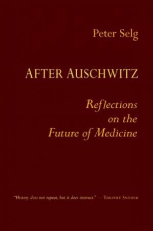 After Auschwitz by Peter Selg