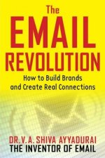 The Email Revolution How to Build Brands and Create Real Connections