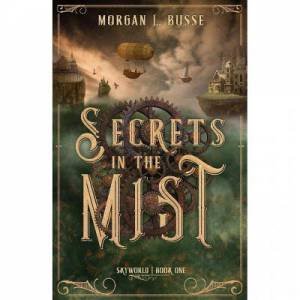 Secrets In The Mist by Oisin McGann