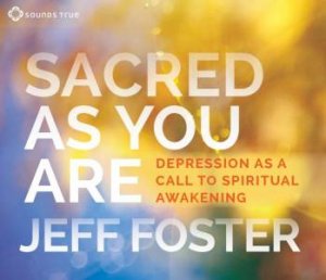 Sacred As You Are by Jeff Foster