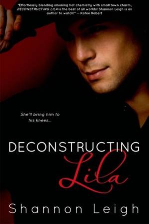 Deconstructing Lila by Shannon Leigh