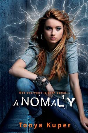 Anomaly by Tonya Kuper