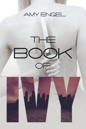 The Book of Ivy by Amy Engel