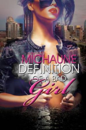 Definition Of A Bad Girl by MiChaune