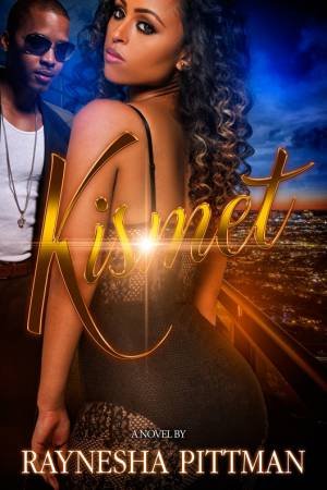 Kismet by Raynesha Pittman