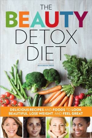 The Beauty Detox Diet by Various 