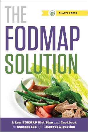 The FODMAP Solution by Shasta Press