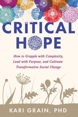 Critical Hope by Kari Grain