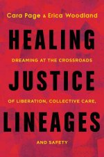 Healing Justice Lineages