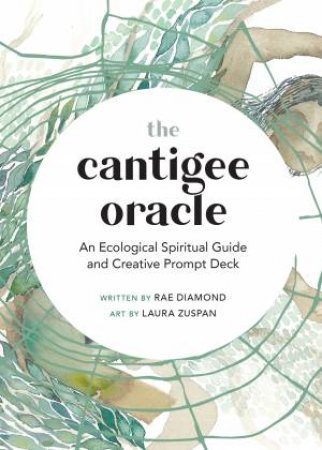 The Cantigee Oracle by Rae Diamond