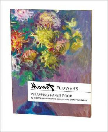 Flowers, Claude Monet: Wrapping Paper Book by CLAUDE MONET