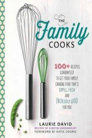 The Family Cooks by Laurie David