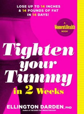 Tighten Your Tummy in 2 Weeks by Ellington Darden, Ph.D