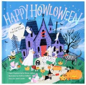 Happy Howloween by Janet Lawler & Kathryn Selbert & Renee Jablow